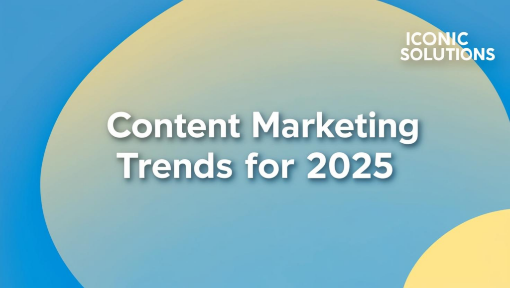 find content marketing trends for 2025